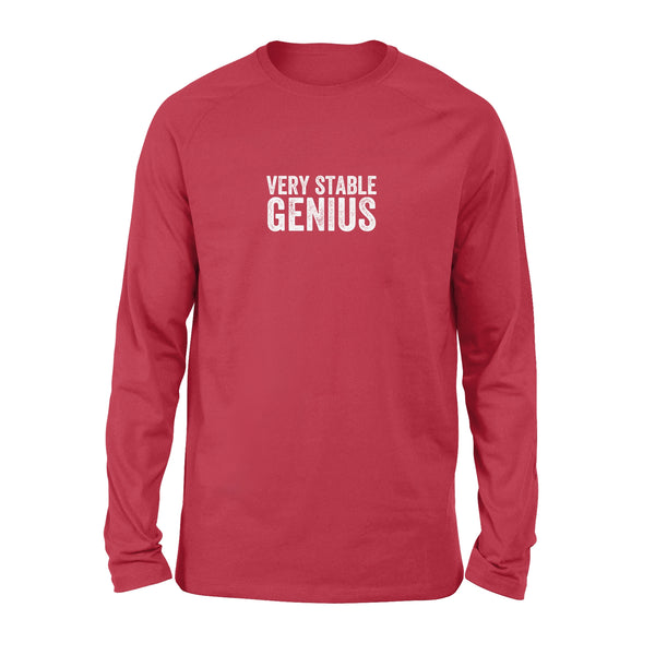 Very Stable Genius - Standard Long Sleeve