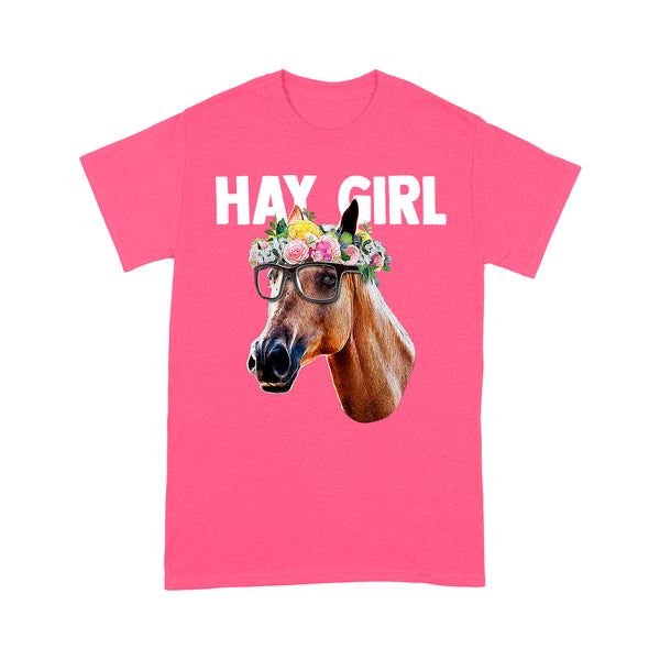 Hay Girl Shirt, Horse Lover Shirt, Girls Horse Shirt, Gift For Horse Owner, Farmer Shirt, Horse Gift D2 NQS2926 Standard T-Shirt