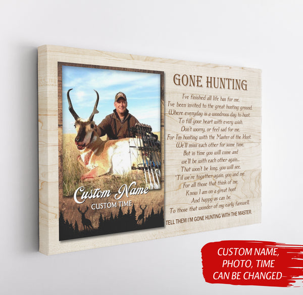 Gone Hunting Memorial Canvas Customized Canvas Hunting Memorial Sympathy Gift for Loss of Father Husband Grandpa Brother In Loving Memory of Hunter Hunting Remembrance Canvas - JC746