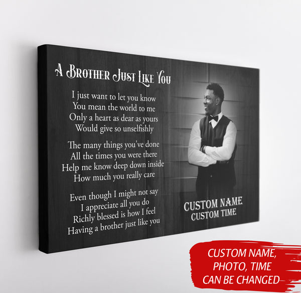 Personalized Memorial Gift for loss of loved one Sympathy Canvas for loss of Brother just like you VTQ73