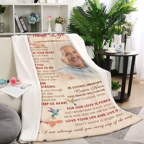 Memorial Blanket - I Never Left You Hummingbird Blanket Custom Memorial Blanket for Loss of Loved One Sympathy Gift for Loss of Mom Dad Husband Wife Remembrance Fleece Blanket - JB285