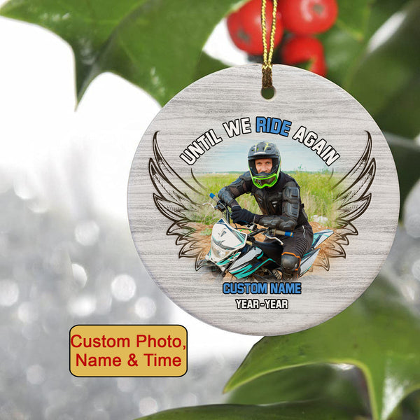 Until We Ride Again Ornament Personalized Christmas Memorial Gift For Loss Of Biker In Heaven ODT77