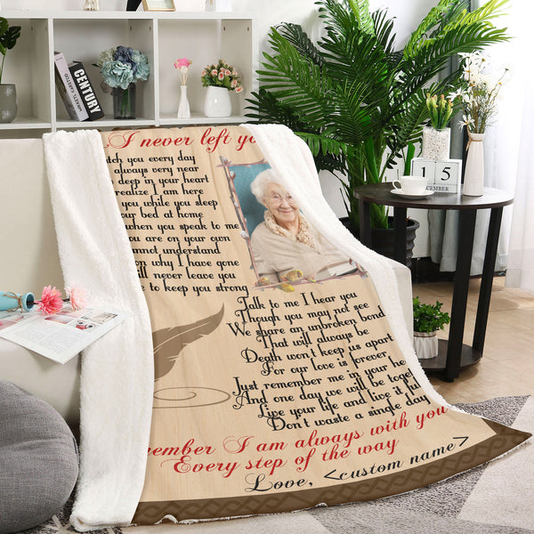 I Never Left You - Personalized Memorial Blanket| Remembrance Blanket, Memorial Gift, Sympathy Blanket | T1083