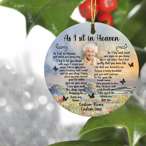 Personalized Memorial Ornament - As I Sit in Heaven, Christmas Remembrance Decor, Custom Memorial Gift for Loss of A Loved One| NOM197