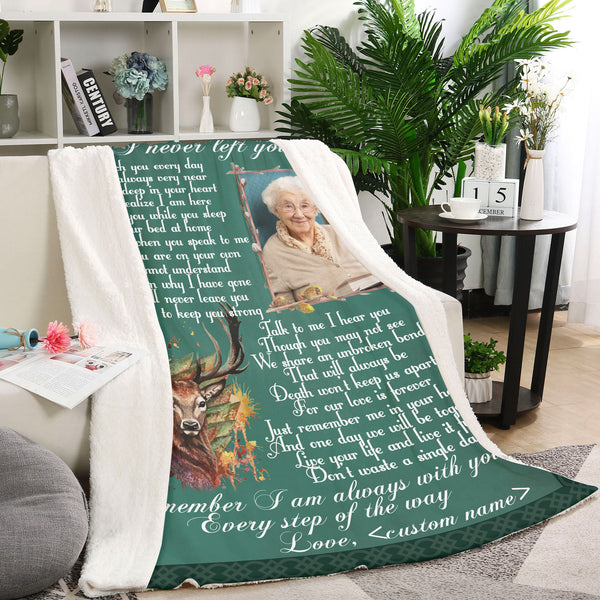 I Never Left You - Personalized Memorial Blanket| Remembrance Blanket, , Memorial Gift, Sympathy Blanket | T1081