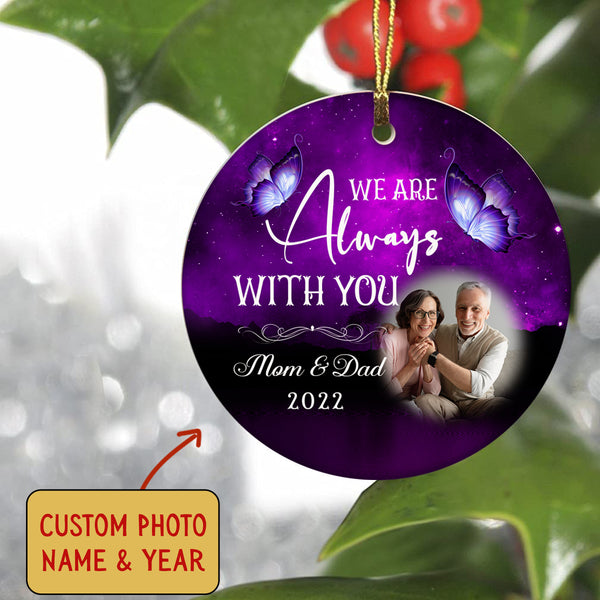 Personalized Remembrance Ornament| Dad and Mom Christmas Ornaments Always with you Sympathy Gifts OP26