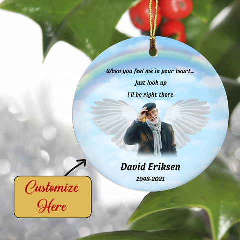 Personalized Memorial Ornament - I'll Be Right There, Christmas in Heaven, Remembrance Home Decor, Memorial Gift for Loss of A Loved One| NOM70