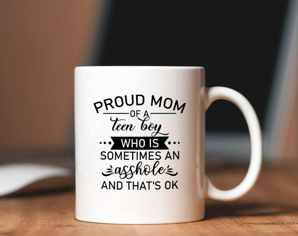 Proud Mom of Teen Boy | Mom of Sons Mug, Funny Mother's Day Gift for Her, Gift for Mom of Teenage Son | N1132