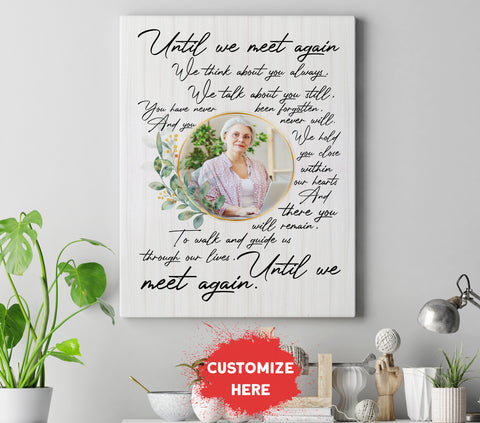 Personalized Sympathy Gifts for Loss of Loved One Memorial Canvas Until We Meet Again with Custom Photo VTQ22