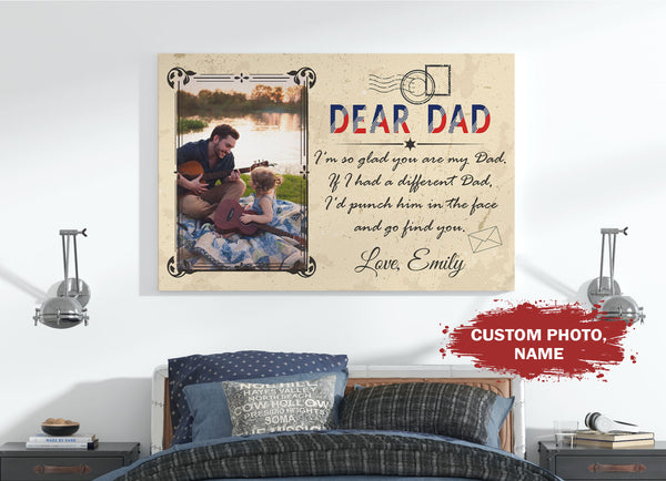 Personalized Dad Canvas| I'm Glad You Are My Dad| Funny Gift for Dad on Father's Day, Birthday Gift for Him, Christmas Gift| N1800 Myfihu