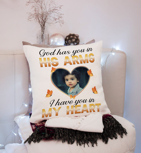 Personalized Memorial Pillow Have You in My Heart Remembrance A Loved One Sympathy Gift 1-side Print| NPL85