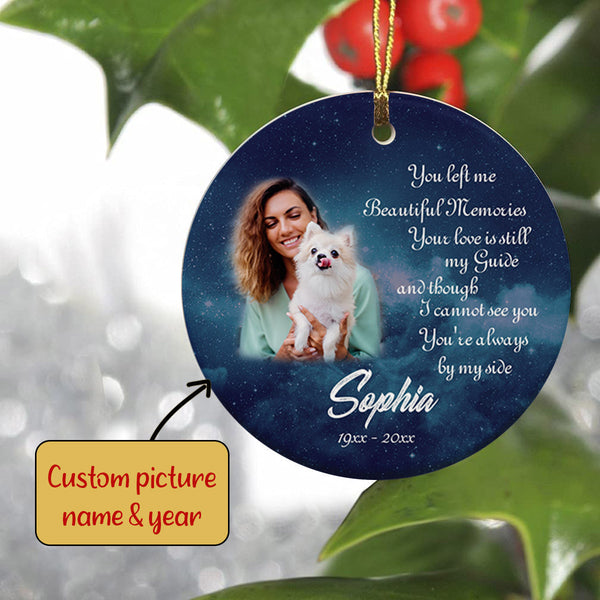Memorial Ornament | Always By My Side - Custom Ornament Christmas | Sympathy Ornament | Remembrance Ornament for Loss Of Mom, Dad, Son, Daughter | Bereavement Gift in Christmas | TD52
