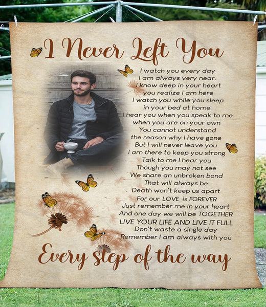 I Never Left You memorial blanket custom picture remembrance throw sympathy gift heaven in memory N2629