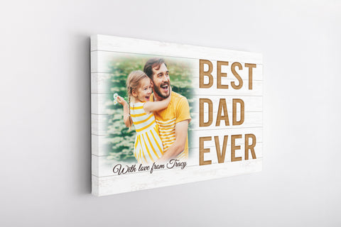 Best Dad Ever Personalized Canvas Custom Photo Fathers Day Gift for Daddy New Dad Birthday Christmas| N2572