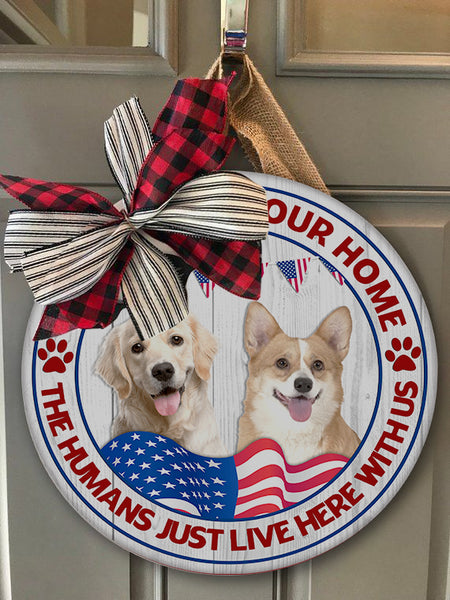 Personalized Dog Door Hanger| Welcome To Our Home - 4th of July Wooden Welcome Sign for Dog Lover, Pet Owner, Dog Mom, Dog Dad| Dog Theme Decoration for Wall, Mantel, Home| JDH54