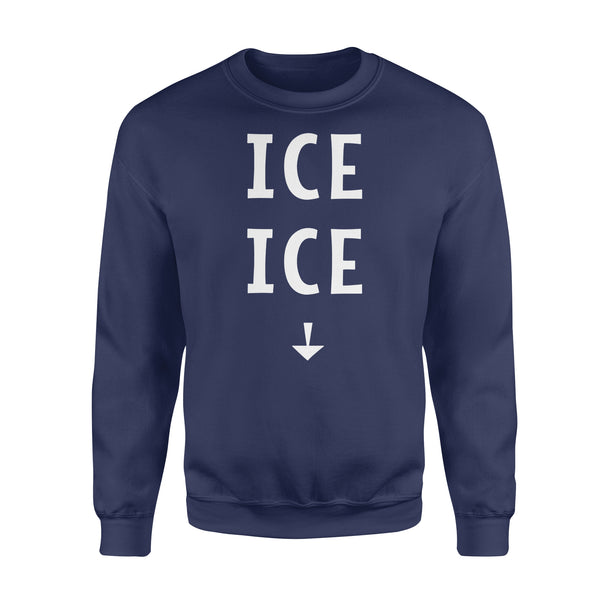 Ice Ice Baby Pregnancy Announcement - Standard Crew Neck Sweatshirt