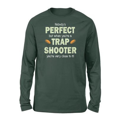 Perfect Trap Shooter - Standard Long Sleeve