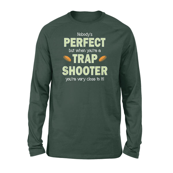 Perfect Trap Shooter - Standard Long Sleeve