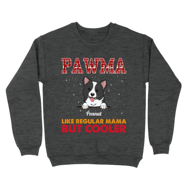 Pawma Like Regular Mama But Cooler - Custom Dog Sweater for Dog Mom, Dog Mama| NTS241