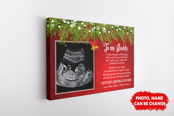 Christmas Canvas - Happy First Christmas As My Daddy Canvas Custom New Dad Gift from Baby Bump Daddy To Be Gift Expecting Father Pregnancy Reveal Baby First Christmas - JC718