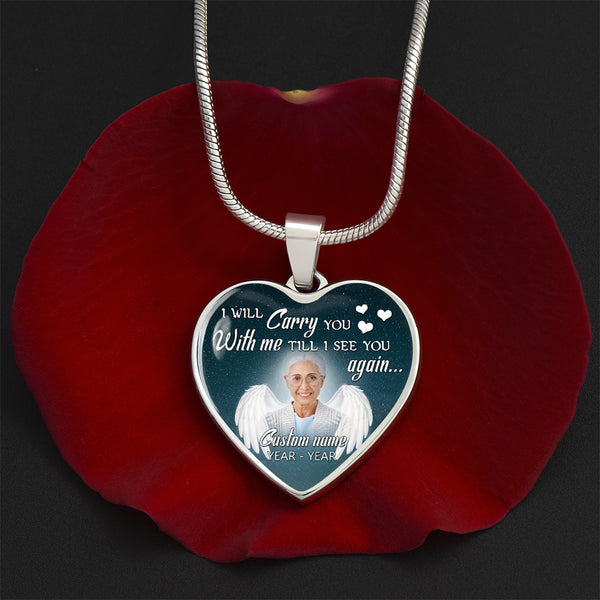 Custom Memorial necklace with picture| I carry you with me| Remembrance jewelry for loss loved one NNT19