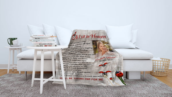 Memorial Blanket Personalized | As I Sit In Heaven Blanket| Memorial Gift, Sympathy Blanket, Remembrance Blanket| T1146