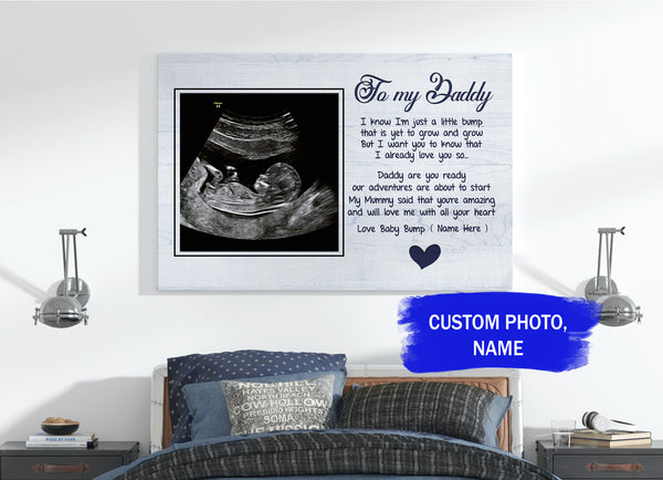 New Dad Custom Canvas| To Daddy from Baby Father's Day Gift for 1st Time Dad, Dad To Be, Expecting Dad JC420