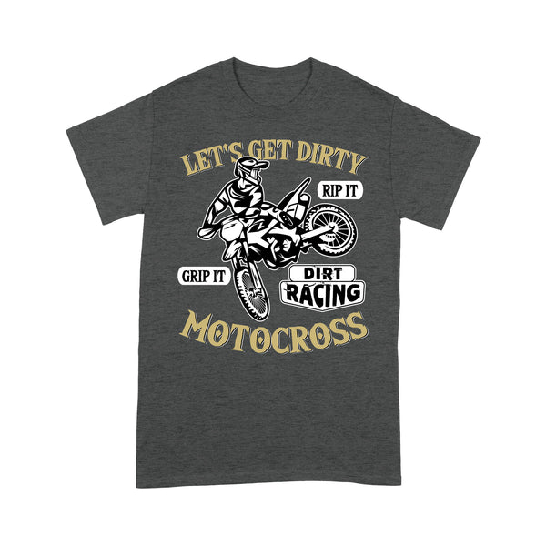 Motocross Men T-shirt - Let's Get Dirty - Cool Dirt Bike Shirt, Biker Tee, Off-road Dirt Racing| NMS225 A01