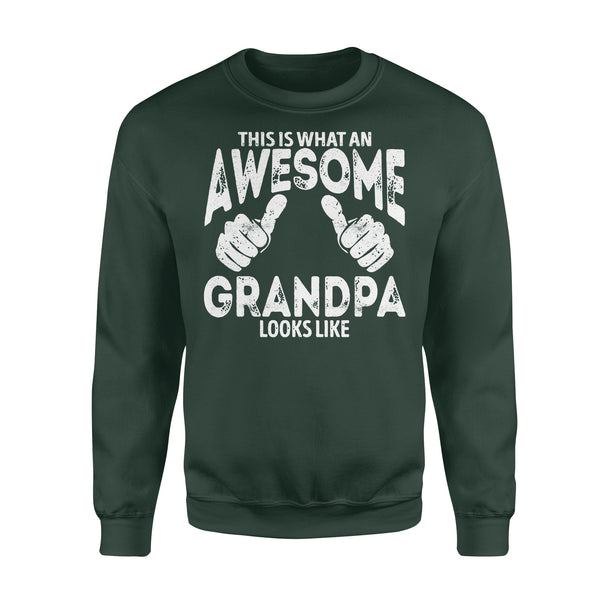 This is what an Awesome Grandpa Looks Like, Grandfather Gift, gift for grandpa D06 NQS1334 - Standard Crew Neck Sweatshirt