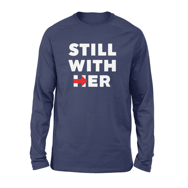 Still With Her - Standard Long Sleeve
