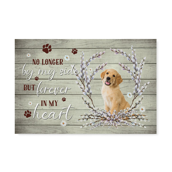 No longer by my side but forever in my heart custom image pet - Matte Canvas