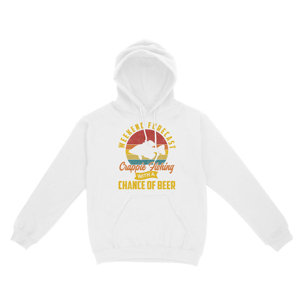 Weekend forecast crappie fishing with a chance of beer D06 NQS2273 - Standard Hoodie