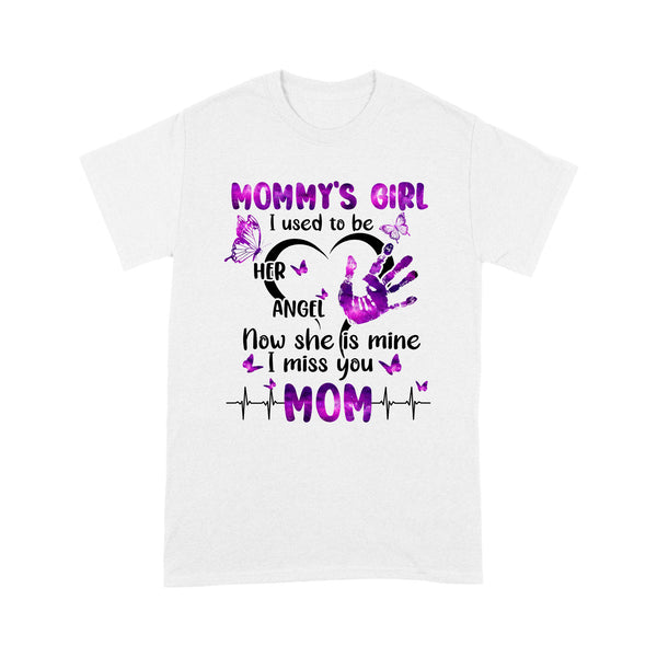 Mom Memorial T-shirt, Mommy's Girl in Heaven, Remembrance Loss of Mother NTS267