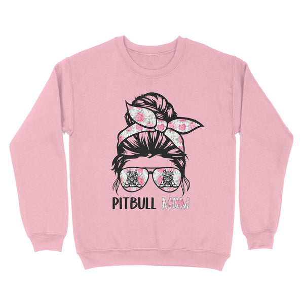 Happy mothers day dog mom pitbull mom sweatshirt A227