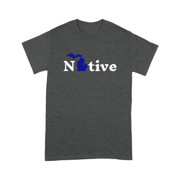 Michigan Native - Standard T-shirt