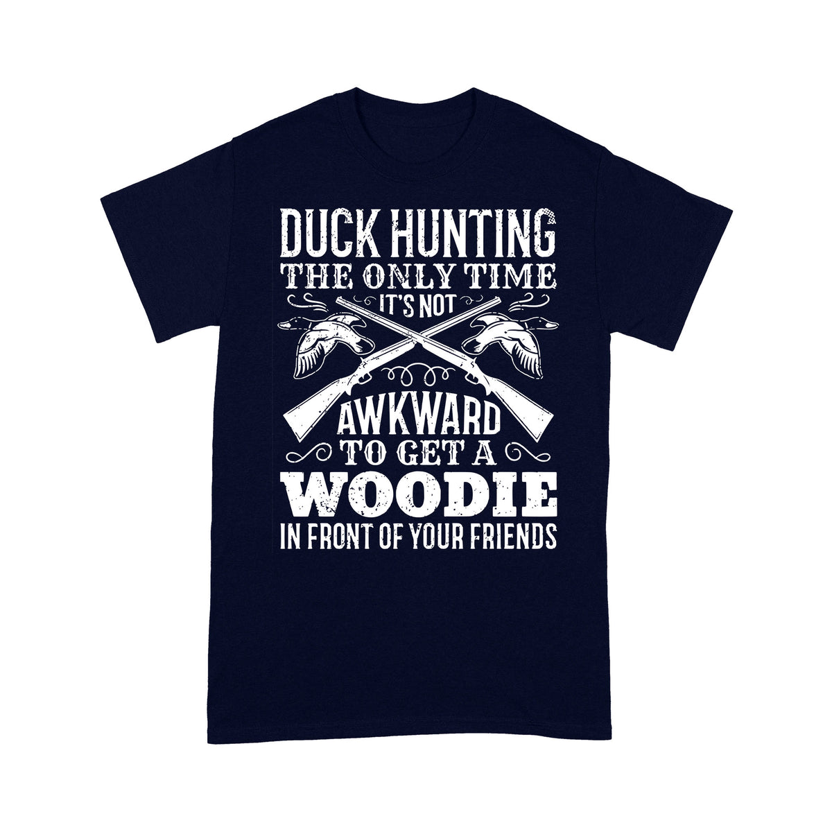 Duck hunting the only time new hunting T-Shirt