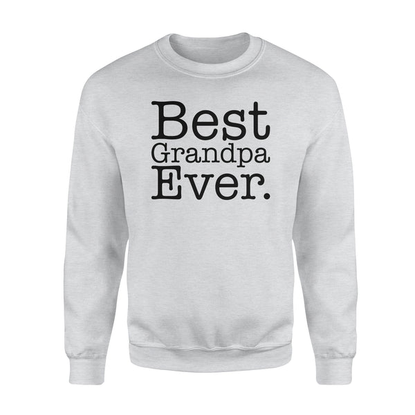Best Grandpa Ever - Standard Crew Neck Sweatshirt