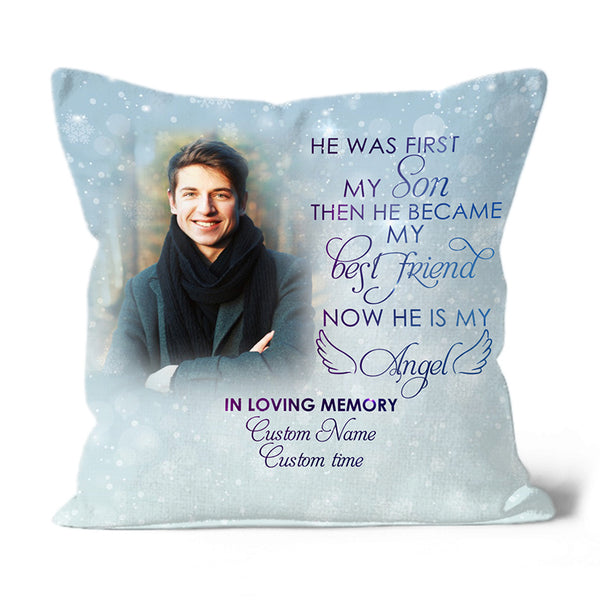 Son Memorial Personalized Pillow, First My Son Now My Angel, Sympathy Gift 1-sided Print Pillow NPL190