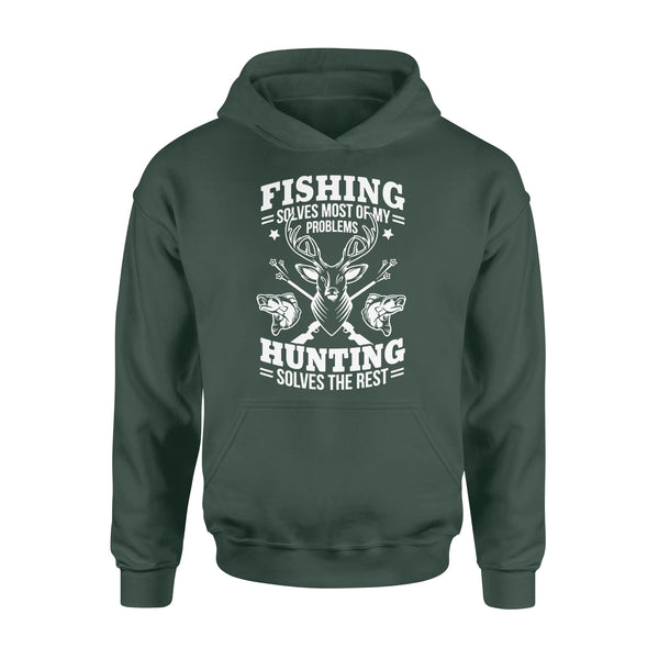 Fishing Solves Most Of My Problems Hunting Solves The Rest NQSD247 - Standard Hoodie