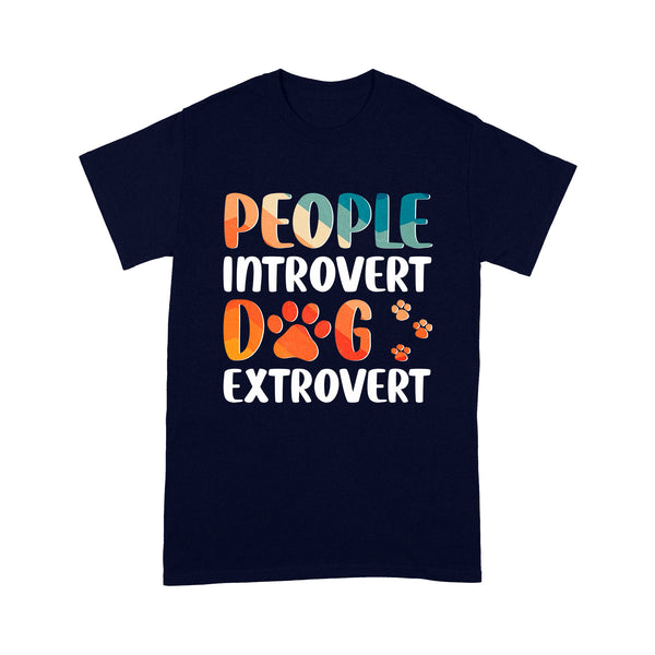 Funny Dog Mom Shirt| People Introvert Dog Extrovert Shirt| Gift for Dog Lover, Dog Owner Shirt| JTSD249