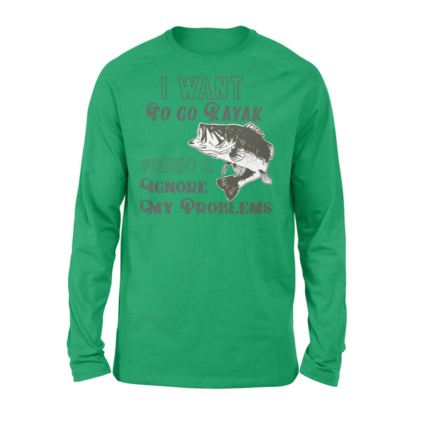 Kayak bass fishing shirt for adult I want to go kayak fishing and ignore my problems NQSD258 - Standard Long Sleeve