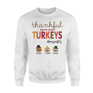 Custom name thankful for my little Turkeys personalized gif for mom - Standard Crew Neck Sweatshirt