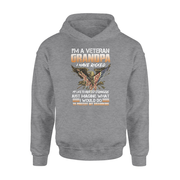 I'm a Veteran grandpa, I would do to protect my grandkids, gift for grandfather NQS773 - Standard Hoodie