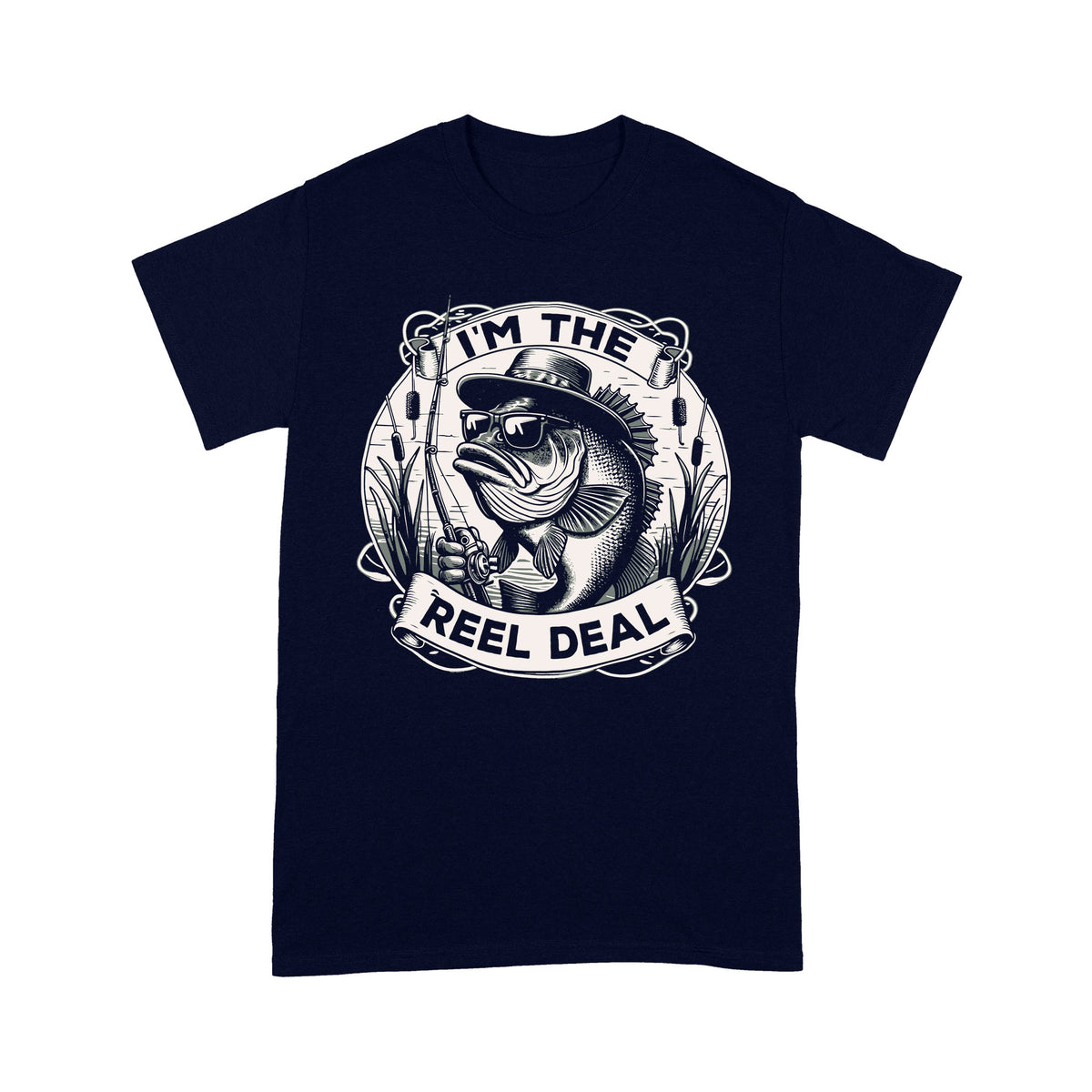 T-Shirt - I'm the reel deal gift for fisherman A54