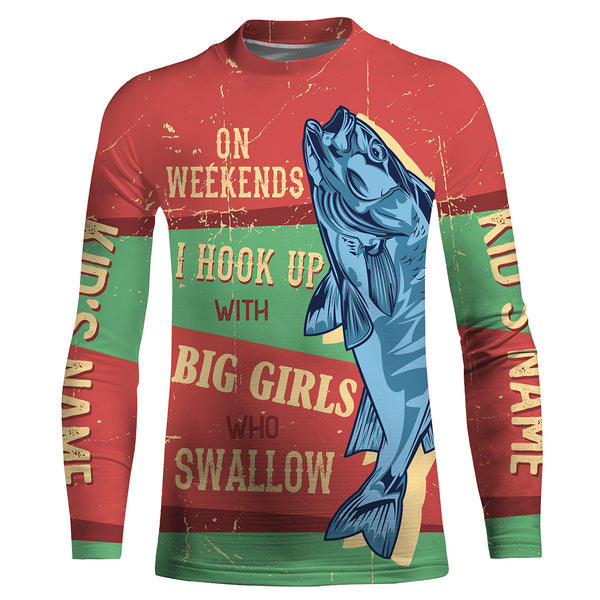 "On Weekends I Hook Up With Big Girl" Bass Fishing Custom UV Long Sleeve Fishing Shirts, vintage Fishing Shirts HVFS008