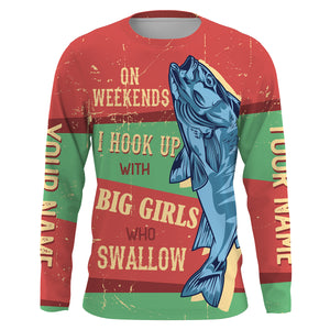 "On Weekends I Hook Up With Big Girl" Bass Fishing Custom UV Long Sleeve Fishing Shirts, vintage Fishing Shirts HVFS008