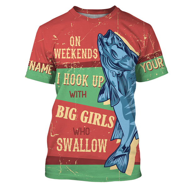 "On Weekends I Hook Up With Big Girl" Bass Fishing Custom UV Long Sleeve Fishing Shirts, vintage Fishing Shirts HVFS008