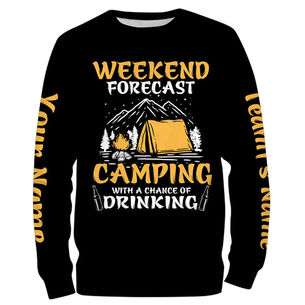 Weekend forecast camping with a chance of drinking T-Shirt personalized long sleeve custom name and team name