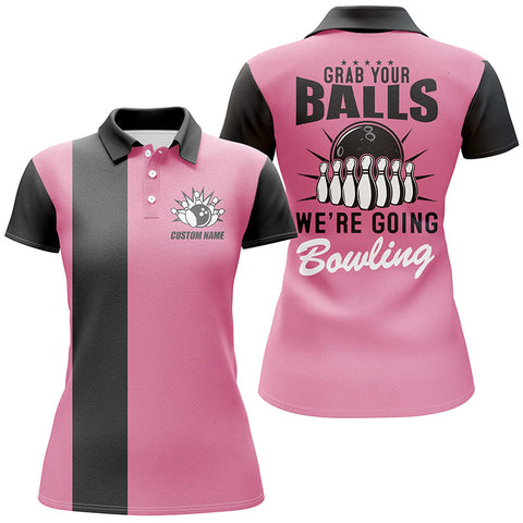 Grab Your Balls We'Re Going Bowling Women Polo Shirts, Pink Bowling Shirts For Women IPHW4012