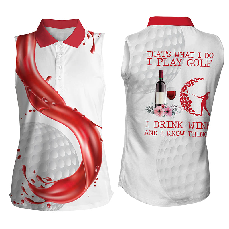 Golf & wine Womens sleeveless polo shirt that's what I do I play golf drink wine and know things NQS4422